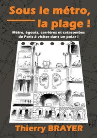 Produktbild: Sous le m&eacute;tro, la plage !