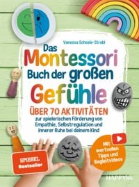 Produktbild: Das Montessori Buch der gro&szlig;en Gef&uuml;hle