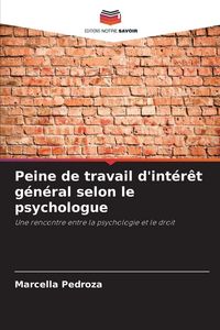 Produktbild: Peine de travail d'int&eacute;r&ecirc;t g&eacute;n&eacute;ral selon le psychologue