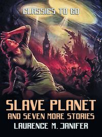 Produktbild: Slave Planet and seven more Stories