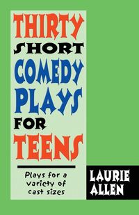 Produktbild: Thirty Short Comedy Plays for Teens