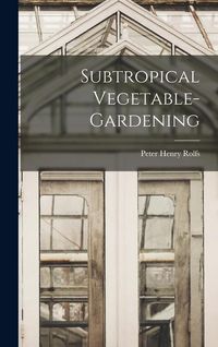 Produktbild: Subtropical Vegetable-gardening