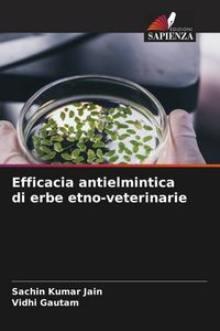 Produktbild: Efficacia antielmintica di erbe etno-veterinarie
