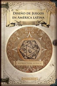Produktbild: Game Design: Estructura l&uacute;dica (Dise&ntilde;o de juegos en Am&eacute;rica latina, #1)