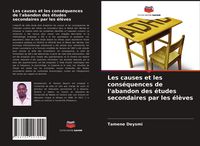 Produktbild: Les causes et les cons&eacute;quences de l'abandon des &eacute;tudes secondaires par les &eacute;l&egrave;ves