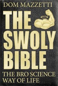 Bild vom Artikel The Swoly Bible vom Autor Dom Mazzetti
