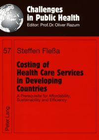 Bild vom Artikel Costing of Health Care Services in Developing Countries vom Autor Steffen Flessa
