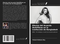Produktbild: Efectos del Acuerdo Multifibras en la Confecci&oacute;n de Bangladesh