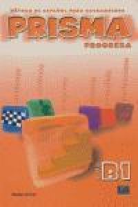 Produktbild: Prisma, m&eacute;todo de espa&ntilde;ol para extranjeros, nivel B1, progresa