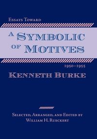 Produktbild: Essays Toward a Symbolic of Motives, 1950-1955