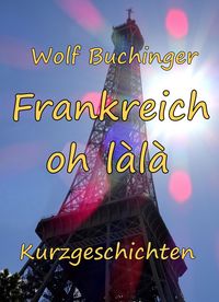 Produktbild: Frankreich oh l&agrave;l&agrave;