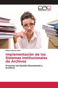 Produktbild: Implementaci&oacute;n de los Sistemas Institucionales de Archivos