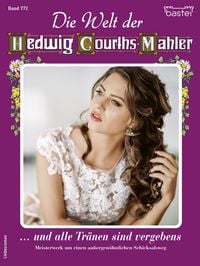 Produktbild: Die Welt der Hedwig Courths-Mahler 772