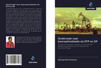 Produktbild: Onderzoek naar booroptimalisatie via DTP en DP