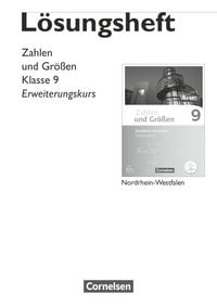 Produktbild: Zahlen und Gr&ouml;&szlig;en - Nordrhein-Westfalen Kernlehrpl&auml;ne - Ausgabe 2013 - 9. Schuljahr - Erweiterungskurs