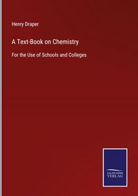 Produktbild: A Text-Book on Chemistry
