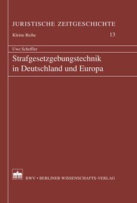 Produktbild: Strafgesetzgebungstechnik in Deutschland und Europa