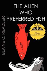 Produktbild: The Alien Who Preferred Fish