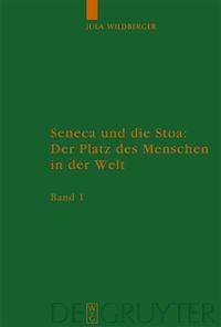 Produktbild: Seneca und die Stoa: Der Platz des Menschen in der Welt