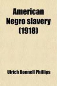 Produktbild: American Negro Slavery