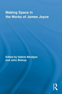 Produktbild: Making Space in the Works of James Joyce