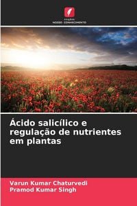 Produktbild: &Aacute;cido salic&iacute;lico e regula&ccedil;&atilde;o de nutrientes em plantas