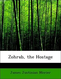 Produktbild: Morier, J: Zohrab, the Hostage