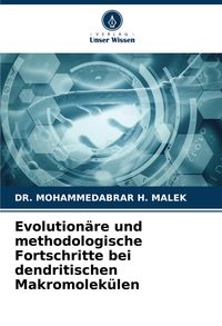 Produktbild: Evolution&auml;re und methodologische Fortschritte bei dendritischen Makromolek&uuml;len