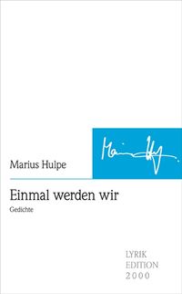 Bild vom Artikel Einmal werden wir vom Autor Marius Hulpe