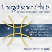 Produktbild: ENERGETISCHER SCHUTZ. R&uuml;ckkehr der Gesundheit deines K&ouml;rpers