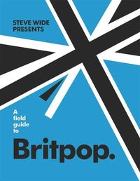 Produktbild: A Field Guide to Britpop