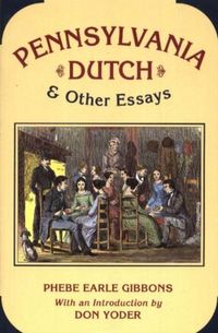 Produktbild: Gibbons, P: Pennsylvania Dutch and Other Essays
