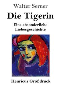 Produktbild: Die Tigerin (Gro&szlig;druck)