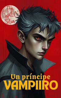 Produktbild: Un Pr&iacute;ncipe Vampiro (Saga Vampiros de Nocturna, #1)