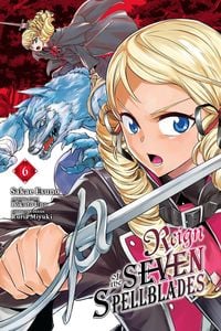 Produktbild: Reign of the Seven Spellblades, Vol. 6 (manga)