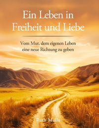 Produktbild: Ein Leben in Freiheit und Liebe