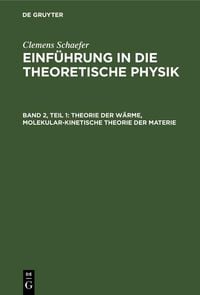 Produktbild: Theorie der W&auml;rme, Molekular-kinetische Theorie der Materie