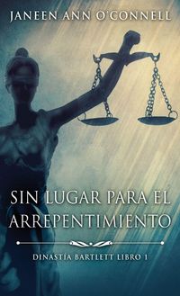 Produktbild: Sin Lugar Para El Arrepentimiento