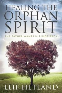 Produktbild: Healing the Orphan Spirit
