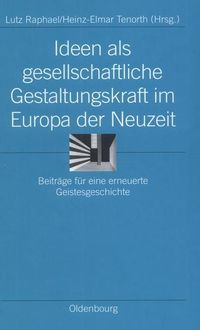 Produktbild: Ideen als gesellschaftliche Gestaltungskraft im Europa der Neuzeit