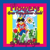 Produktbild: Flowers Grow From Flower Seeds!