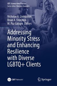Produktbild: Addressing Minority Stress and Enhancing Resilience with Diverse LGBTQ+ Clients