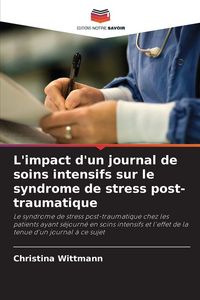 Produktbild: L'impact d'un journal de soins intensifs sur le syndrome de stress post-traumatique