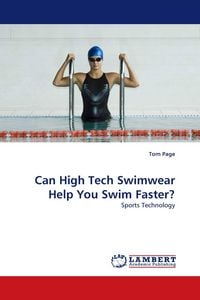 Produktbild: Can High Tech Swimwear Help You Swim Faster?