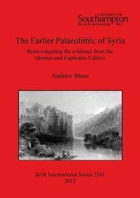 Produktbild: The Earlier Palaeolithic of Syria