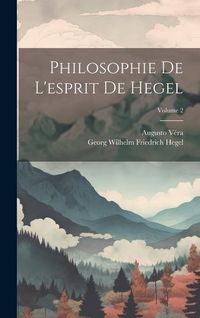 Produktbild: Philosophie De L'esprit De Hegel; Volume 2
