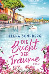 Die Bucht der Träume von Elena Sonnberg