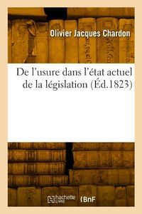 Produktbild: De l'usure dans l'&eacute;tat actuel de la l&eacute;gislation