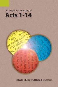 Produktbild: An Exegetical Summary of Acts 1-14