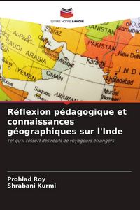 Produktbild: R&eacute;flexion p&eacute;dagogique et connaissances g&eacute;ographiques sur l'Inde